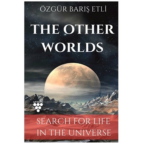 The Other Worlds Özgür Barış Etli