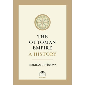 The Ottoman Empire A History Gökhan Çetinsaya