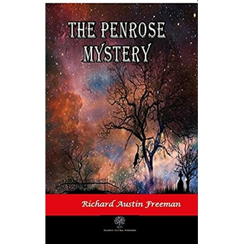 The Penrose Mystery - Richard Austin Freeman