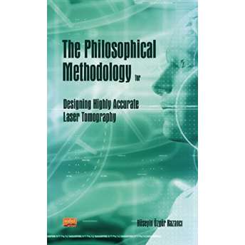 The Philosophical Methodology For Designing Highly Accurate Laser Tomography