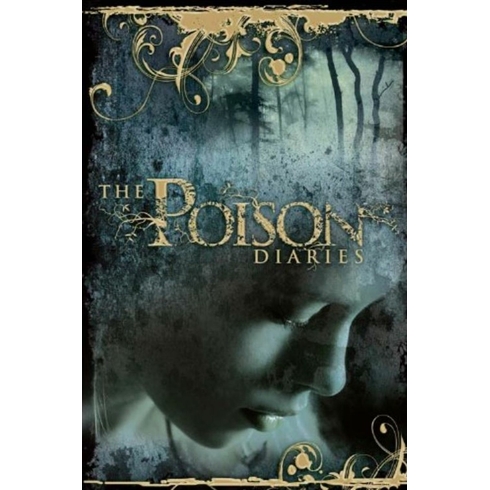 The Poison Diaries Maryrose Wood