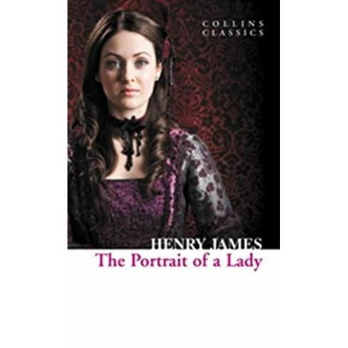 The Portrait Of A Lady (Collins Classics) - Henry James