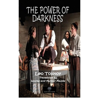 The Power Of Darkness - Lev Nikolayeviç Tolstoy