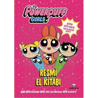 The Powerpuff Girls Resmi El Kitabı Kolektif