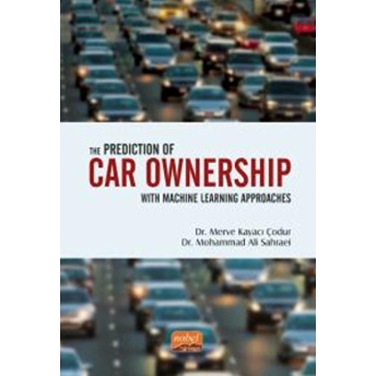 The Prediction Of Car Ownership With Machine Learning Approaches