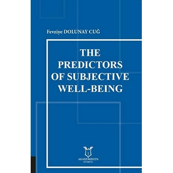 The Predictors Of Subjective Well-Being - Kolektif