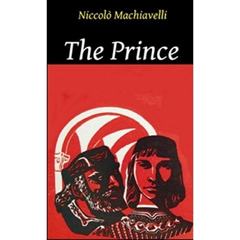 The Prince Niccolo Machiavelli