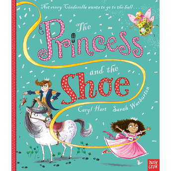 The Princess And The Shoe Caryl Hart