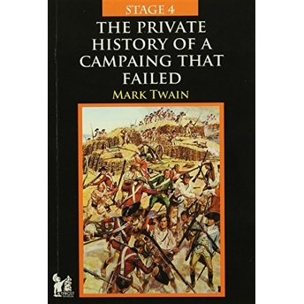 The Private History Of A Campaing That Failed - Mark Twain