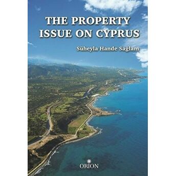 The Property Issue On Cyprus Süheyla Hande Sağlam