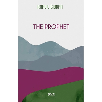 The Prophet - Kahlil Gibran