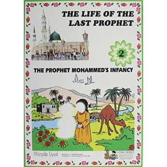 The Prophet Mohammed'S Infacy - The Life Of The Last Prophet 2 Mürşide Uysal