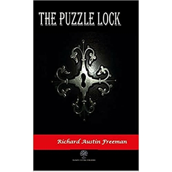 The Puzzle Lock - Richard Austin Freeman