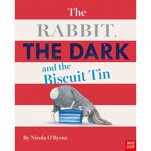 The Rabbit, The Dark And The Biscuit Tin Nicola O'Byrne