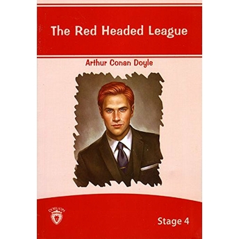 The Red Headed League / Stage 4 Sir Arthur Conan Doyle