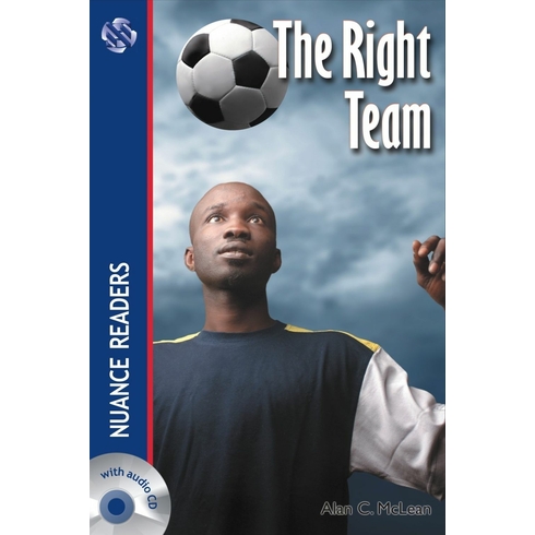 The Right Team +Cd (Nuance Readers Level–1)