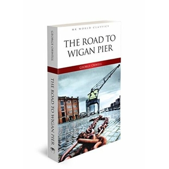 The Road To Wigan Pier