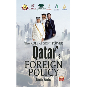 The Role Of Soft Power In Qatar’s Foreign Policy