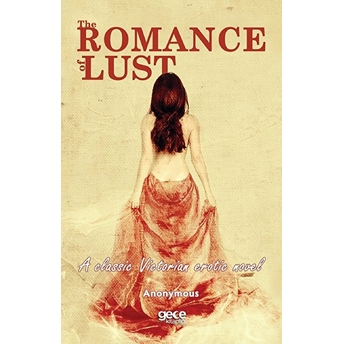 The Romance Of Lust - A Classic Victorian Erotic Novel