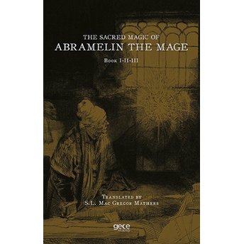 The Sacred Magic Of Abramelin The Mage - Kolektif