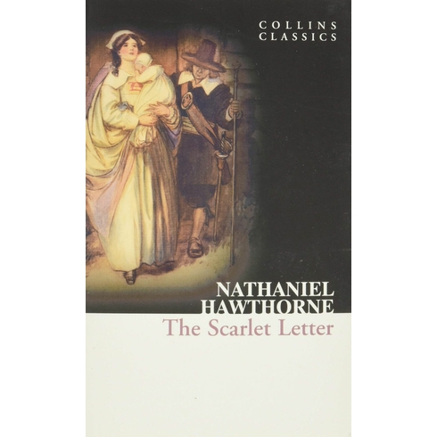 The Scarlet Letter (Collins Classics) Nathaniel Hawthorne