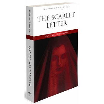 The Scarlet Letter - Ingilizce Klasik Roman Nathaniel Hawthorne