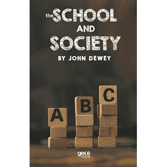 The School And The Socıety - John Dewey