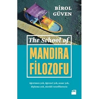 The School Of Mandıra Filozofu Birol Güven