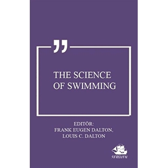 The Science Of Swimming Frank Eugen Dalton