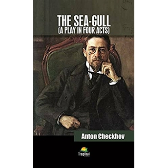 The Sea-Gull Anton Checkov