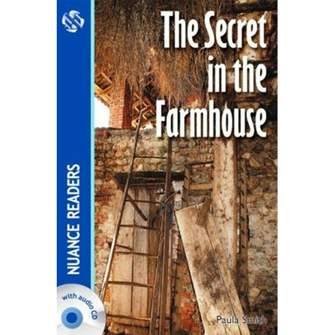 The Secret In The Farmhouse +Audio (Nuance Readers Level–3) A2El–3) A2-Paula Smith