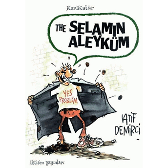 The Selamın Aleyküm Latif Demirci