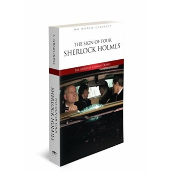 The Sign Of Four Sherlock Holmes - Ingilizce Klasik Roman Sir Arthur Conan Doyle