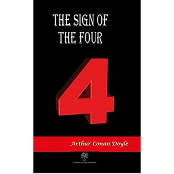 The Sign Of The Four  - Sir Arthur Conan Doyle