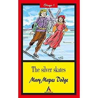 The Silver Skates - Stage 1 Mary Mapes Dodge