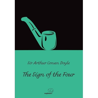 The Sing Of The Four Sir Arthur Conan Doyle