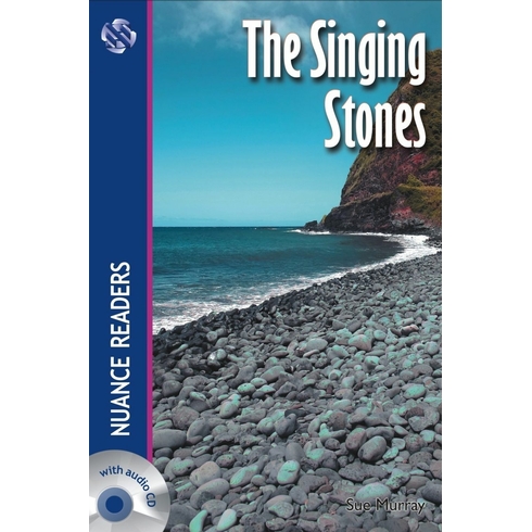 The Singing Stones +2Cds (Nuance Readers Level–4)