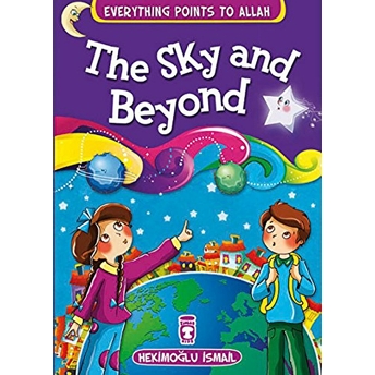 The Sky And Beyond - Everything Points To Allah 7