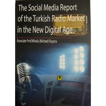 The Social Media Report Of The Turkish Radio Market In The New Digital Age Kolektif