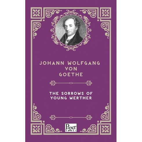 The Sorrows Of Young Werther Johann Wolfgang Von Goethe