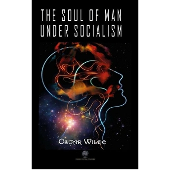 The Soul Of Man Under Socialism - Kolektif