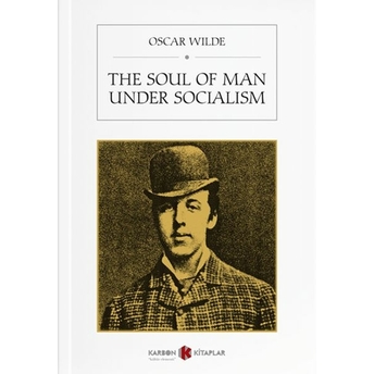 The Soul Of Man Under Socialism Kollektif