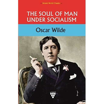 The Soul Of Man Under Socialism Oscar Wilde