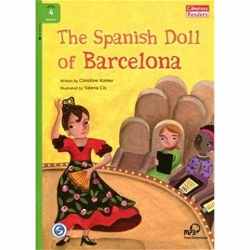 The Spanish Doll Of Barcelona Downloadable Audio (Compass Readers 4) A1 Christine Kohler