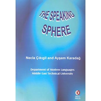 The Speaking Sphere Ayşem Karadağ