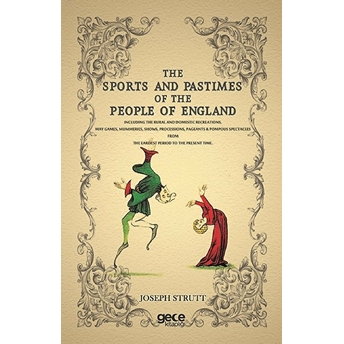 The Sports And Pastimes Of The People Of England