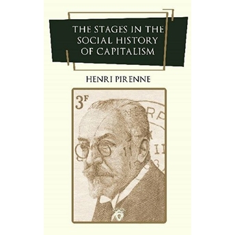 The Stages In The Social History Of Capitalism Henri Pirenne