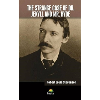 The Strange Case Of Dr. Jekyll And Mr. Hyde Robert Louis Stevenson