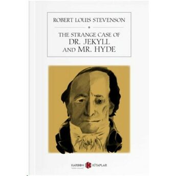 The Strange Case Of Dr. Jekyll And Mr. Hyde Robert Louis Stevenson