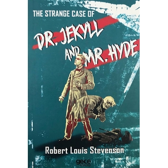 The Strange Case Of Dr. Jekyll And Mr. Hyde Robert Louis Stevenson